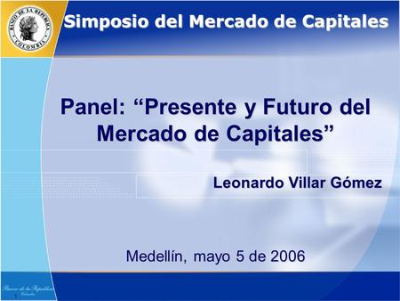 Panel: “Presente y Futuro del Mercado de Capitales”