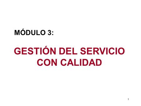 GESTIÓN DEL SERVICIO CON CALIDAD