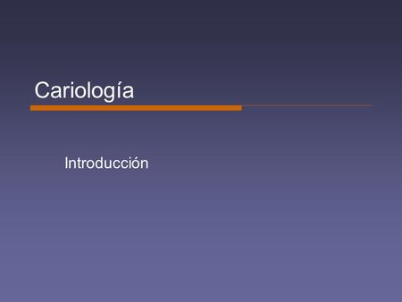Cariología Introducción.