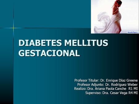 DIABETES MELLITUS GESTACIONAL