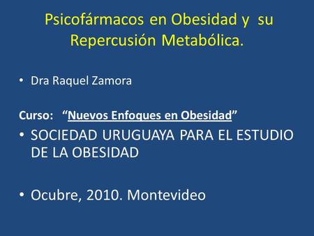Psicofármacos en Obesidad y su Repercusión Metabólica.