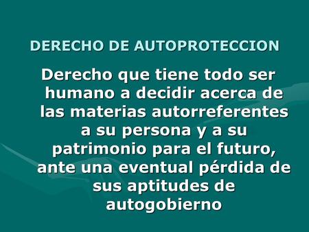 DERECHO DE AUTOPROTECCION
