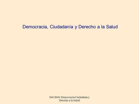 Democracia, Ciudadanía y Derecho a la Salud