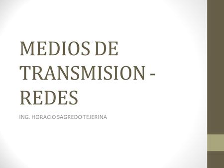 MEDIOS DE TRANSMISION - REDES