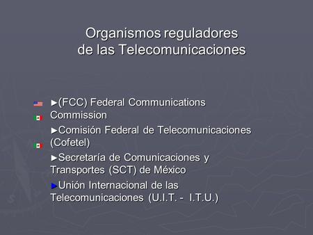 Organismos reguladores de las Telecomunicaciones