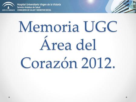 Memoria UGC Área del Corazón 2012.