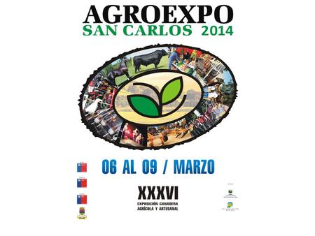 ¿Qué es la AGROEXPO? Es la principal exposición agrícola y ganadera del centro-sur de Chile Punto de encuentro entre productores y empresarios Se realiza.
