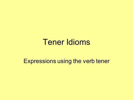 Expressions using the verb tener