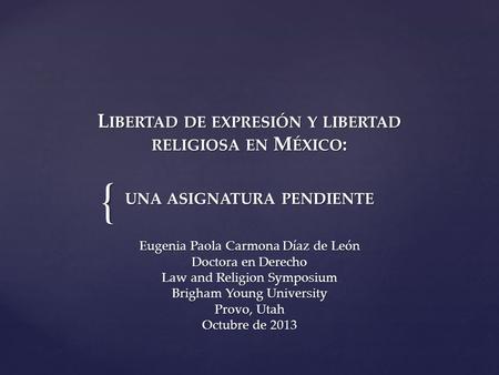 Eugenia Paola Carmona Díaz de León Doctora en Derecho