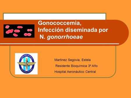 Gonococcemia, Infección diseminada por N. gonorrhoeae