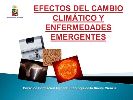 EFECTOS DEL Cambio climático y enfermedades emergentes