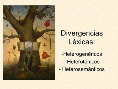 Divergencias Léxicas: