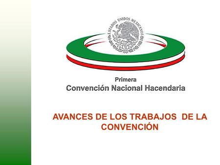 1 AVANCES DE LOS TRABAJOS DE LA CONVENCIÓN 2 Eventos y Reuniones # Reuniones de Trabajo Celebradas por las Mesas de Análisis y Propuestas y sus Comisiones.