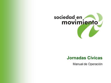 Jornadas Cívicas Manual de Operación.