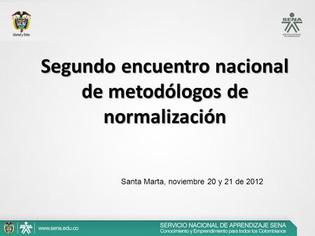 Segundo encuentro nacional de metodólogos de normalización