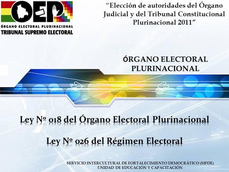 Ley Nº 018 del Órgano Electoral Plurinacional