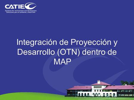 Integración de Proyección y Desarrollo (OTN) dentro de MAP