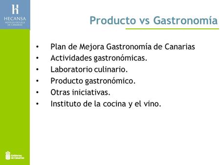 Producto vs Gastronomía