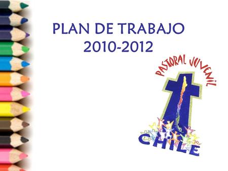 PLAN DE TRABAJO 2010-2012.