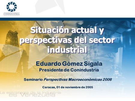 Situación actual y perspectivas del sector industrial