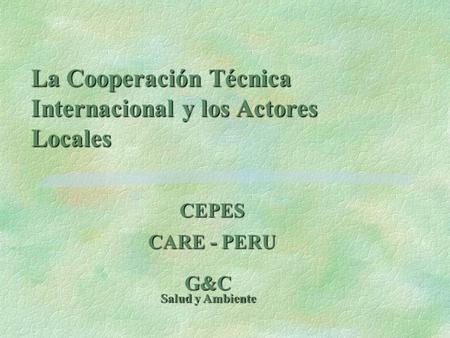 La Cooperación Técnica Internacional y los Actores Locales