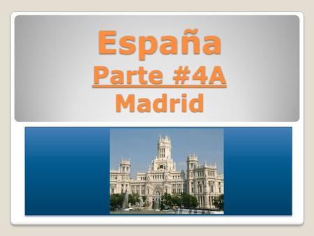 España Parte #4A Madrid.