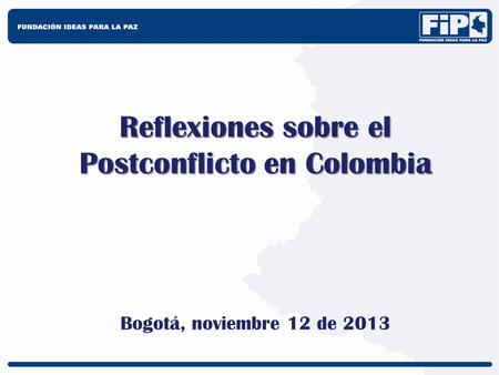 Reflexiones sobre el Postconflicto en Colombia