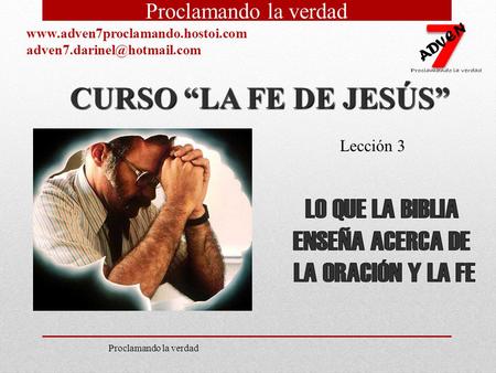 CURSO “LA FE DE JESÚS” LO QUE LA BIBLIA ENSEÑA ACERCA DE