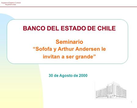 BANCO DEL ESTADO DE CHILE “Sofofa y Arthur Andersen le