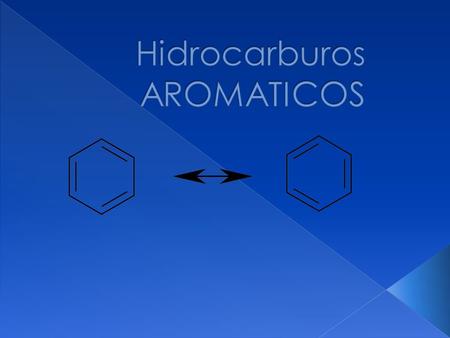 Hidrocarburos AROMATICOS