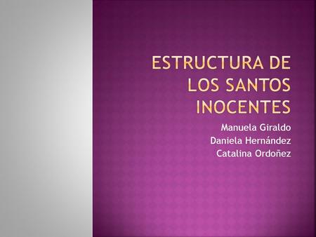 Estructura de Los Santos Inocentes
