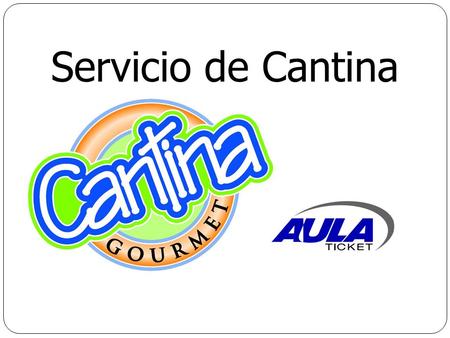 Servicio de Cantina.