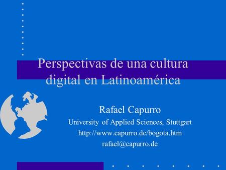 Perspectivas de una cultura digital en Latinoamérica