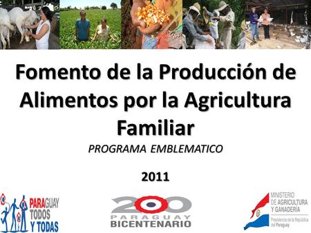 Fomento de la Producción de Alimentos por la Agricultura Familiar