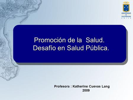 Desafío en Salud Pública.