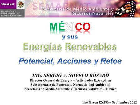 MÉXICO Energías Renovables Potencial, Acciones y Retos y sus