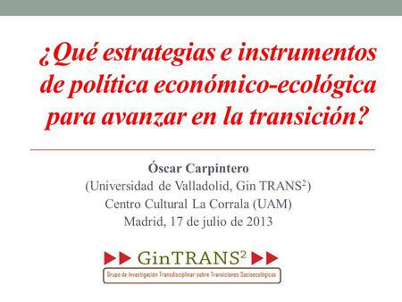 Óscar Carpintero (Universidad de Valladolid, Gin TRANS2)