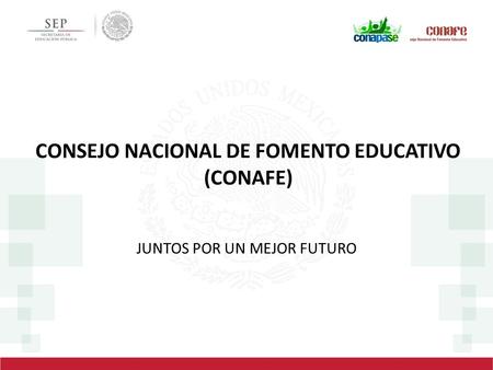 CONSEJO NACIONAL DE FOMENTO EDUCATIVO (CONAFE)