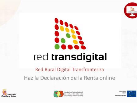Red Rural Digital Transfronteriza Haz la Declaración de la Renta online.