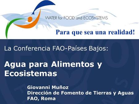 Agua para Alimentos y Ecosistemas