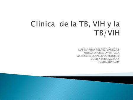 Clínica de la TB, VIH y la TB/VIH