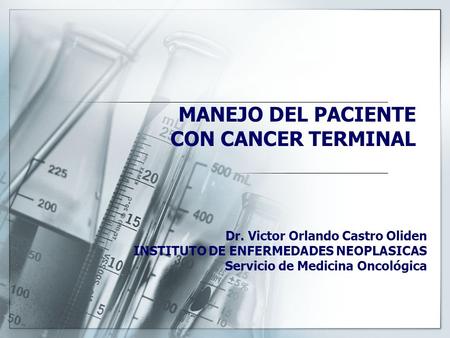 MANEJO DEL PACIENTE CON CANCER TERMINAL