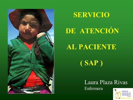 SERVICIO DE ATENCIÓN AL PACIENTE ( SAP )