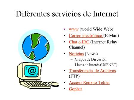 Diferentes servicios de Internet