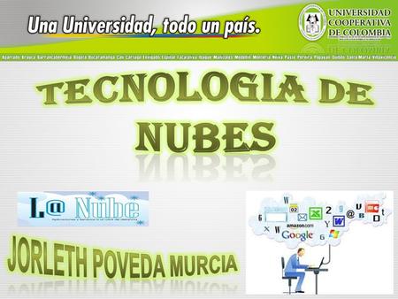 TECNOLOGIA DE NUBES JORLETH POVEDA MURCIA.