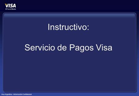 Instructivo: Servicio de Pagos Visa.