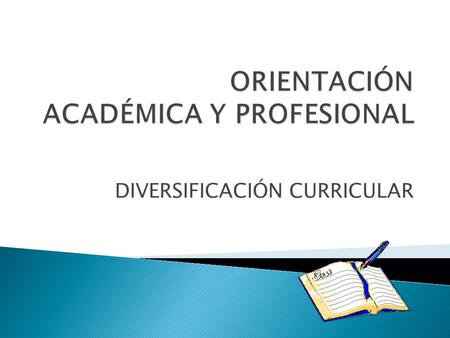 ORIENTACIÓN ACADÉMICA Y PROFESIONAL