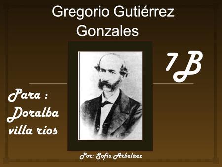 Gregorio Gutiérrez Gonzales