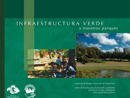 Propósito La primera publicación y guía educativa en Puerto Rico dirigida a la comunidad en general para el desarrollo y la conservación de los recursos.