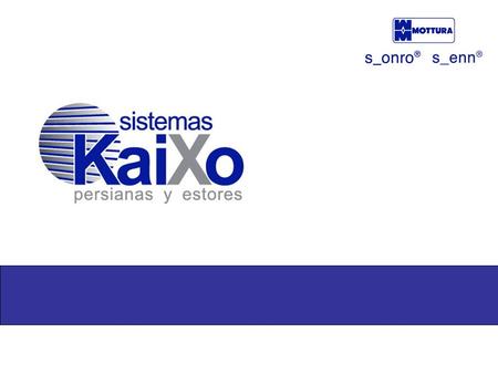 Sistemas kaixo, S.L. Empresa especializada en fabricación, distribución e instalación de sistemas de protección solar con más de 30 años de experiencia.